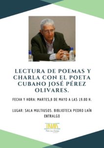 Lectura de poemas y charla con el poeta cubano José Pérez Olivares