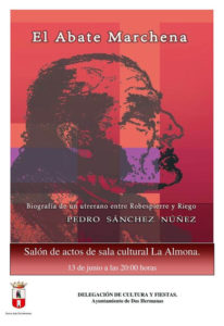 Presentación del libro ‘El Abate Marchena’ de Pedro Sánchez Núñez