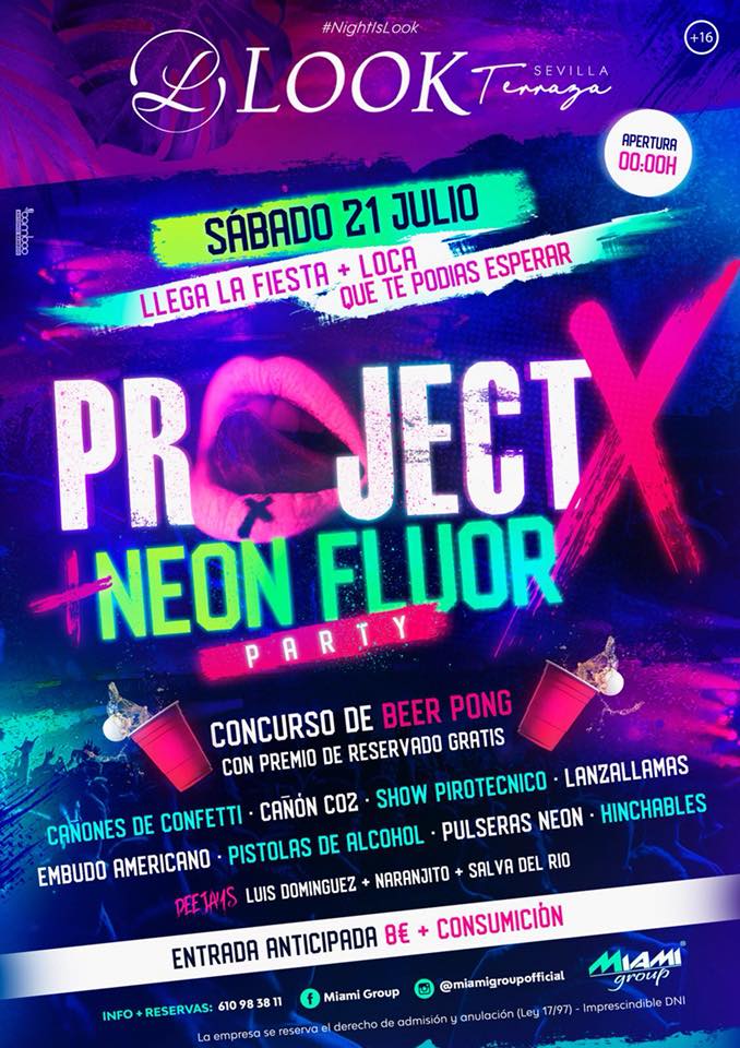 Proyect X + Neon Fluor Party en Look Sevilla