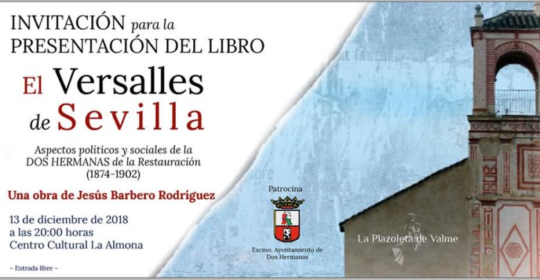 Presentación del libro El Versalles de Sevilla del historiador Jesús Barberi Rodríguez
